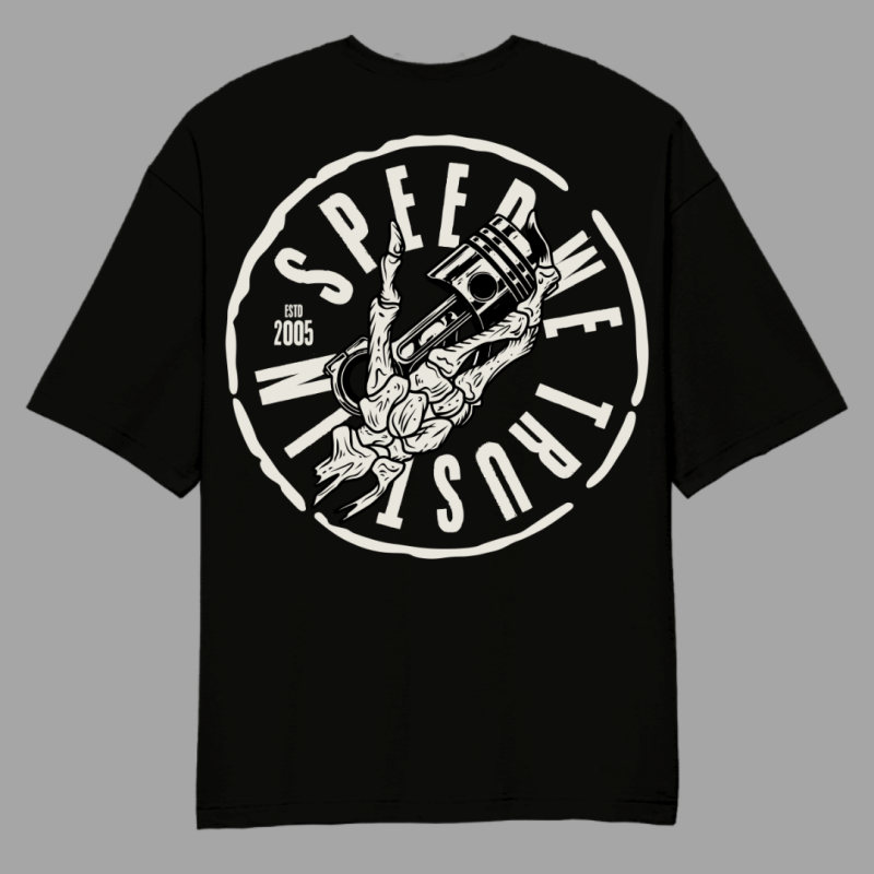 Speed We Trust In Oversized T-Shirt