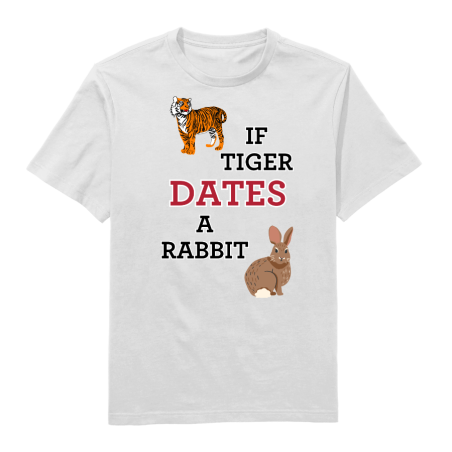 If Tiger Dates A Rabbit Round Neck T-Shirt