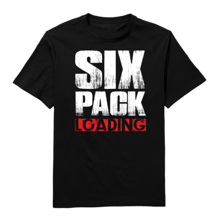 Six Pack Loading Round Neck T-Shirt